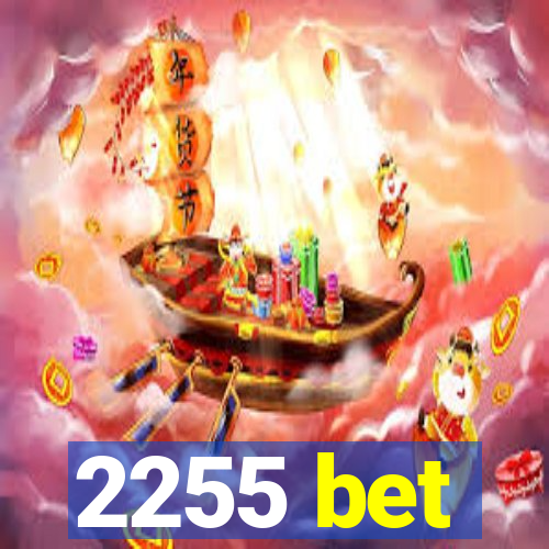 2255 bet